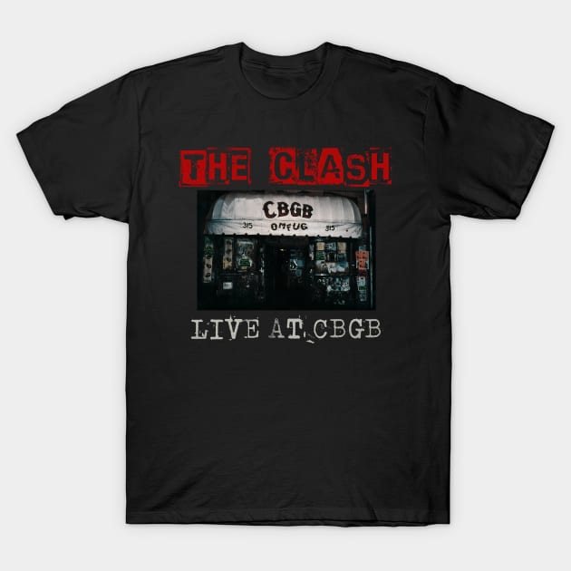 the clash live at cbgb T-Shirt by kusuka ulis